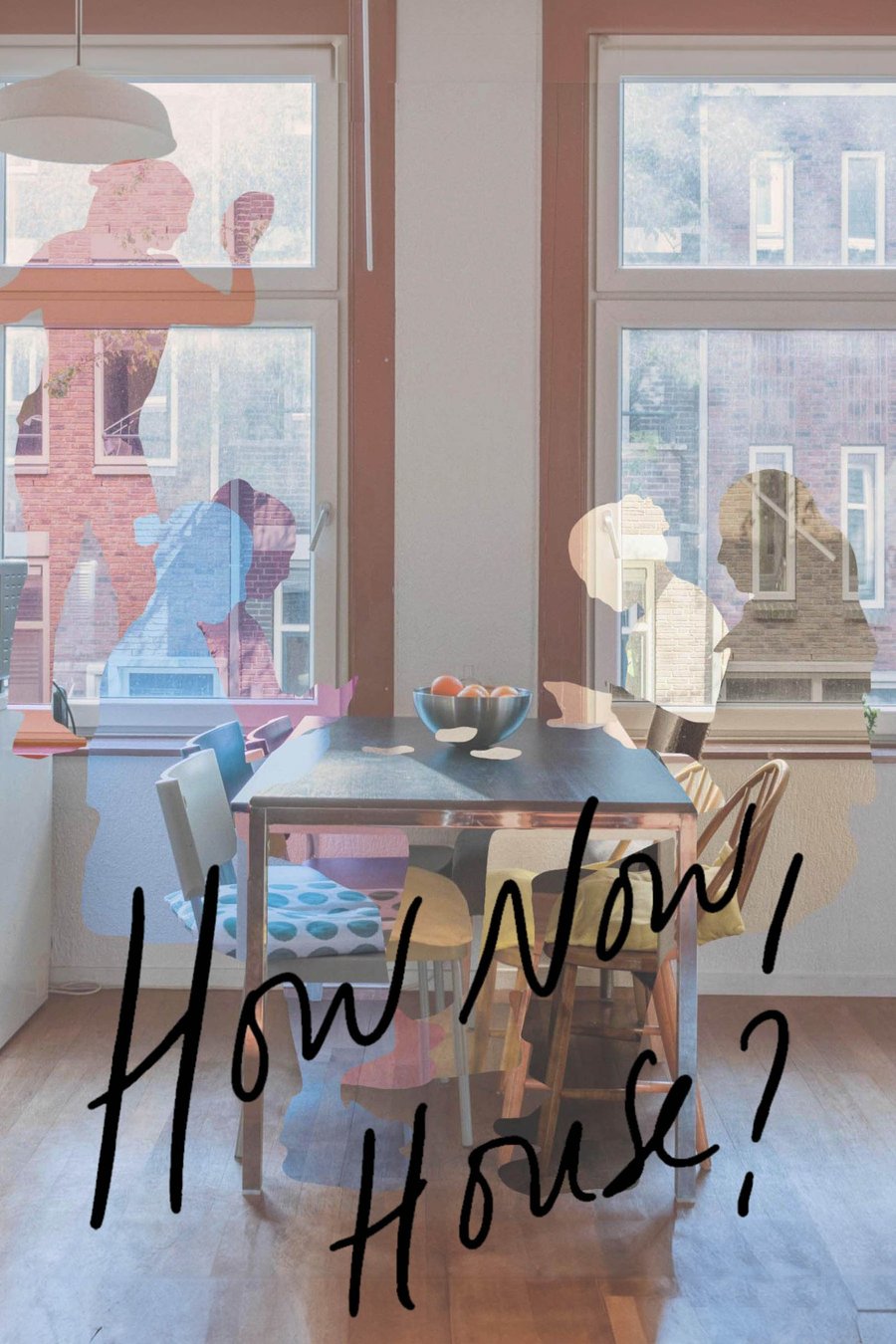How Now, House — poster